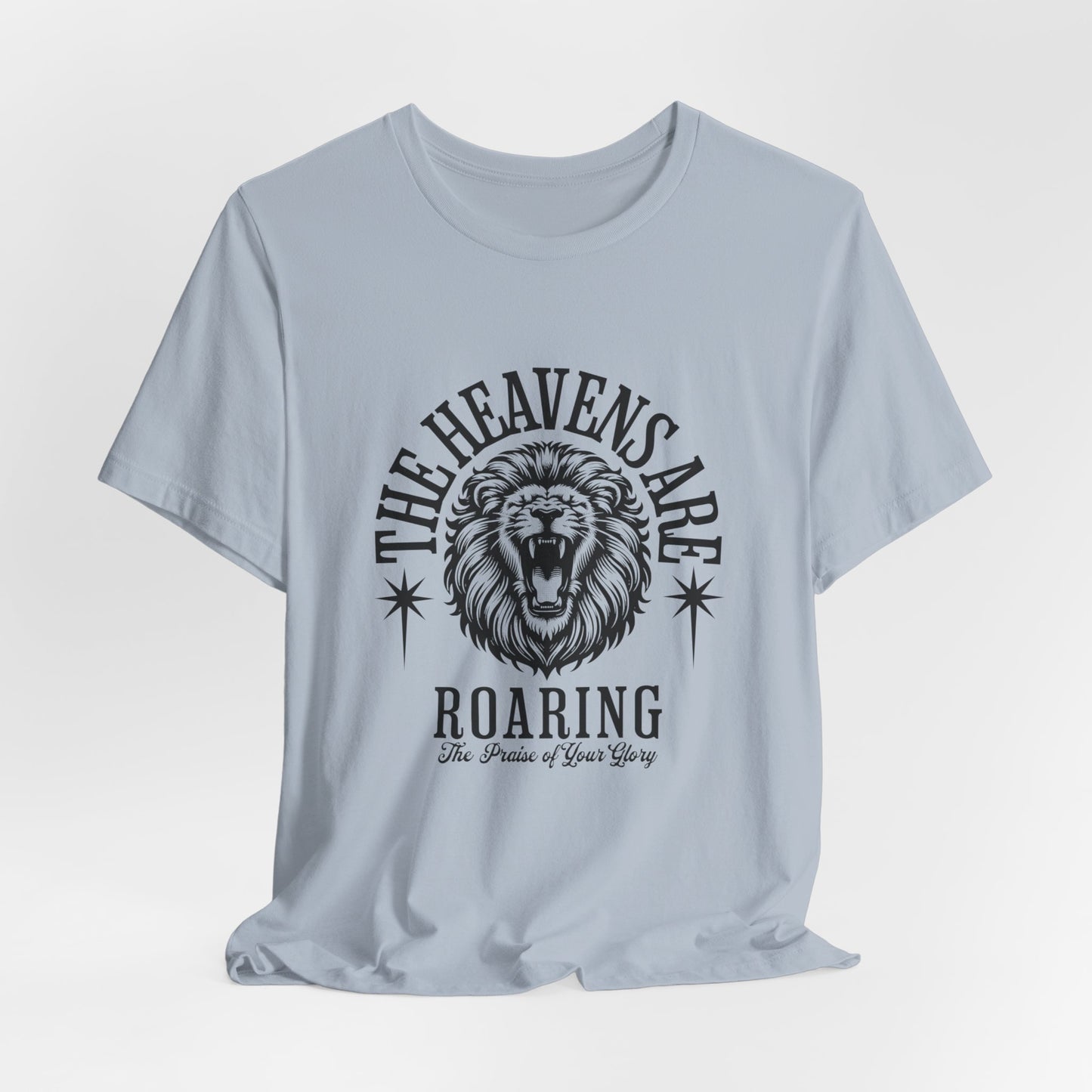 Heavens are Roaring T-Shirt