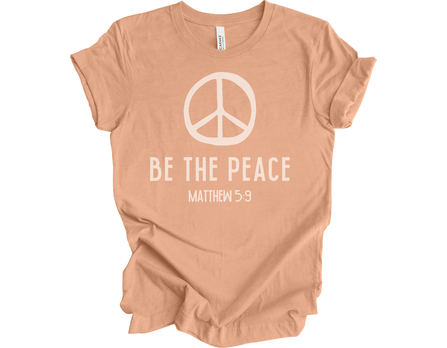 Be the Peace T-Shirt