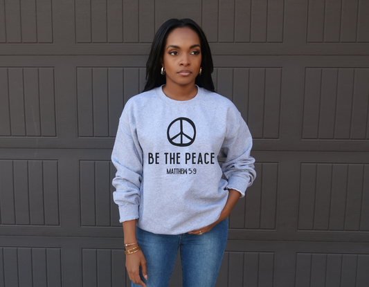 Be the Peace Sweatshirt